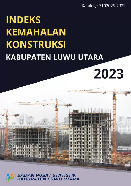 Indeks Kemahalan Kontruksi Kabupaten Luwu Utara Tahun 2023
